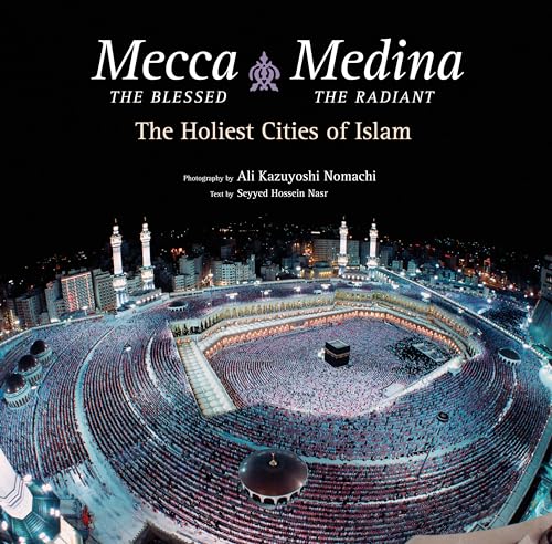 Stock image for Mecca the Blessed, Medina the Radiant (Export Edition) Format: Hardcover for sale by INDOO