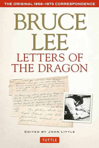 Stock image for Bruce Lee Letters of the Dragon: The Original 1958-1973 Correspondence (The Bruce Lee Library) for sale by Bellwetherbooks