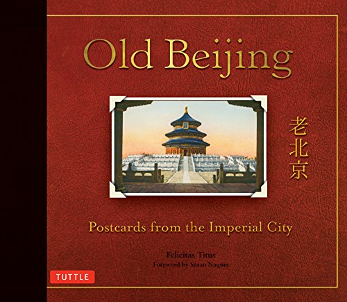 Stock image for Old Beijing: Postcards from the Imperial City for sale by Reuseabook
