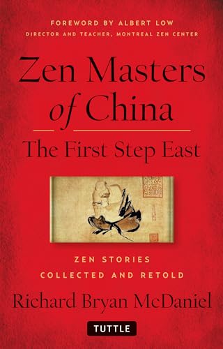 Imagen de archivo de Zen Masters Of China: The First Step East a la venta por Bellwetherbooks