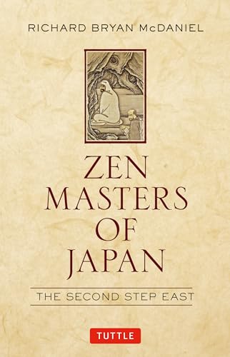 Imagen de archivo de Zen Masters of Japan: The Second Step East a la venta por Zoom Books Company