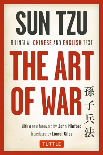 The Art of War : Bilingual Chinese and English Text (the Complete Edition) - Sun Tzu