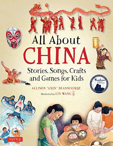 9780804848497: All About China: Stories, Songs, Crafts and Games for Kids