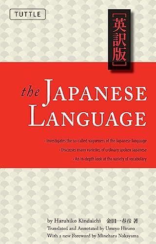 9780804848831: The Japanese Language: Learn the Fascinating History and Evolution of the Language Along With Many Useful Japanese Grammar Points