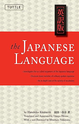 Stock image for The Japanese Language: Learn the Fascinating History and Evolution of the Language Along With Many Useful Japanese Grammar Points for sale by HPB-Red