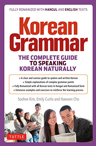 Beispielbild fr Korean Grammar: The Complete Guide to Speaking Korean Naturally zum Verkauf von ThriftBooks-Dallas