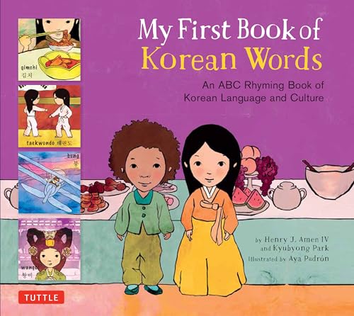 Beispielbild fr My First Book of Korean Words : An ABC Rhyming Book of Korean Language and Culture zum Verkauf von Better World Books