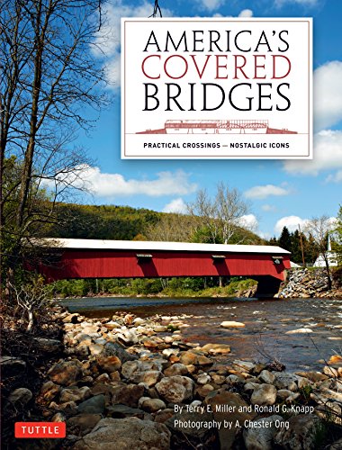 Stock image for Americas Covered Bridges: Practical Crossings - Nostalgic Icons for sale by Seattle Goodwill