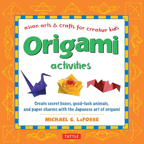 9780804849791: Origami Activities: Create secret boxes, good-luck animals, and paper charms with the Japanese art of origami: Origami Book with 15 Projects (Asian Arts and Crafts for Creative Kids)