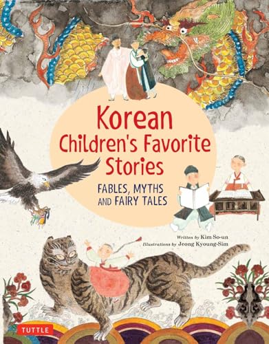 Stock image for Korean Children's Favorite Stories: Fables, Myths and Fairy Tales (Favorite Children's Stories) for sale by Bellwetherbooks