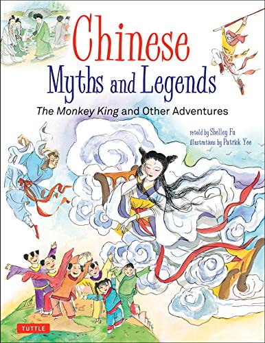 Stock image for Chinese Myths and Legends: The Monkey King and Other Adventures for sale by SecondSale