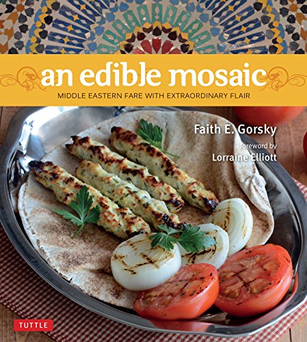 Beispielbild fr An Edible Mosaic: Middle Eastern Fare with Extraordinary Flair [Middle Eastern Cookbook, 80 Recipes] zum Verkauf von SecondSale