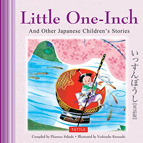Imagen de archivo de Little One-Inch and Other Japanese Children's Favorite Stories a la venta por Better World Books