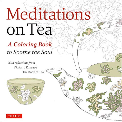 9780804850636: Meditations on Tea: A Coloring Book to Soothe the Soul