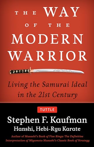 Beispielbild fr The Way of the Modern Warrior: Living the Samurai Ideal in the 21st Century zum Verkauf von PlumCircle