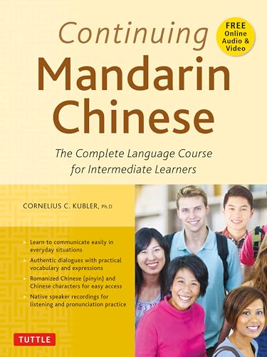 Stock image for Continuing Mandarin Chinese Textbook: The Complete Language Course for Intermediate Learners for sale by GF Books, Inc.