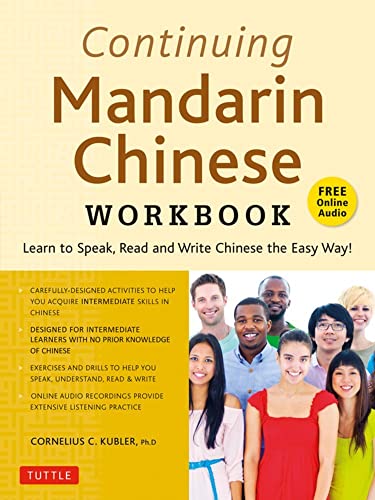 Stock image for Continuing Mandarin Chinese Workbook: Learn to Speak, Read and Write Chinese the Easy Way! (Includes Online Audio) for sale by More Than Words