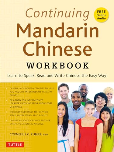 Stock image for Continuing Mandarin Chinese Workbook: Learn to Speak, Read and Write Chinese the Easy Way! (Includes Online Audio) for sale by Bellwetherbooks