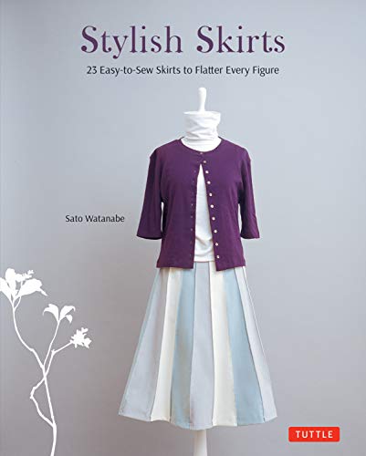 9780804851718: Stylish Skirts: 23 Easy-to-Sew Skirts to Flatter Every Figure: Includes Drafting Diagrams