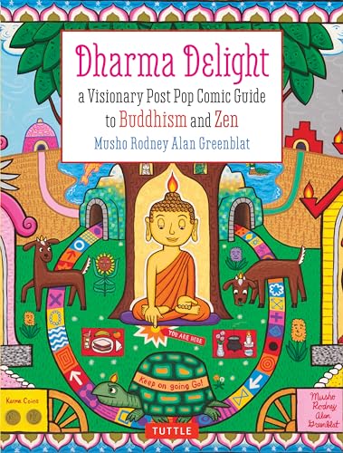 Stock image for Dharma Delight: A Visionary Post Pop Comic Guide to Buddhism and Zen for sale by Bellwetherbooks