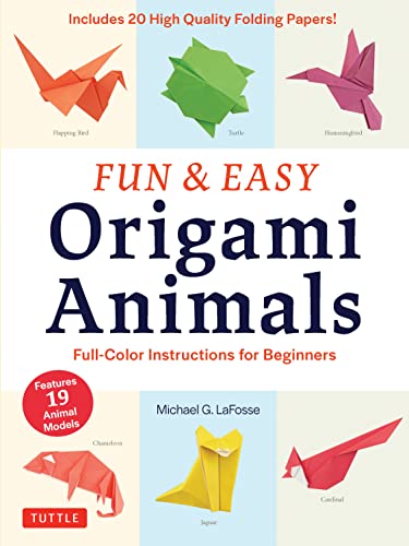 9780804851916: Fun & Easy Origami Animals: Full-Color Instructions for Beginners: Includes 20 High Quality Folding Paper!