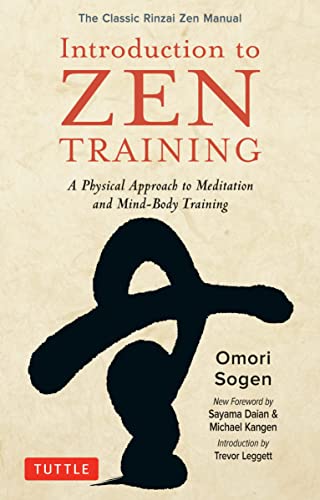 9780804852036: Introduction to Zen Training: A Physical Approach to Meditation and Mind-Body Training (The Classic Rinzai Zen Manual): The Classic Rinzai Zen Meditation Techniques