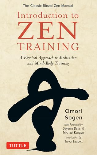 9780804852036: Introduction to Zen Training: A Physical Approach to Meditation and Mind-Body Training: The Classic Rinzai Zen Manual