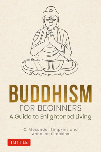 Beispielbild fr Buddhism for Beginners: A Guide to Enlightened Living zum Verkauf von Chiron Media