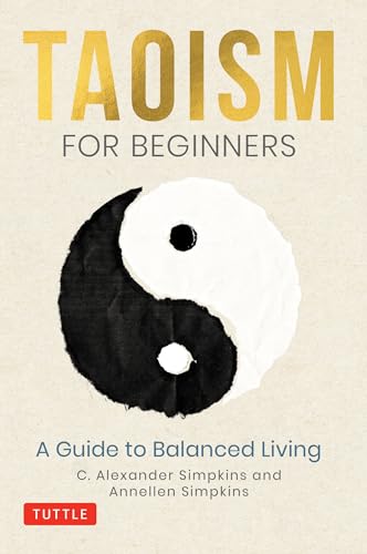 Beispielbild fr Taoism for Beginners: A Guide to Balanced Living zum Verkauf von WeBuyBooks