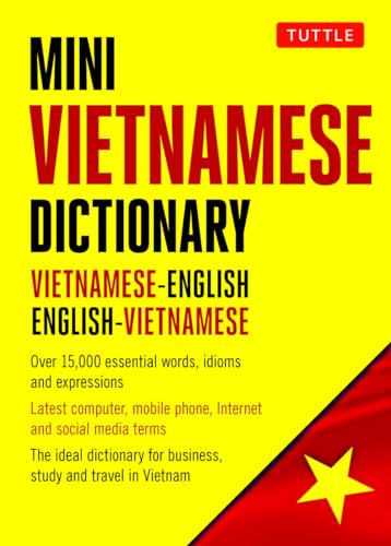 

Mini Vietnamese Dictionary: Vietnamese-English / English-Vietnamese Dictionary (Tuttle Mini Dictionary)