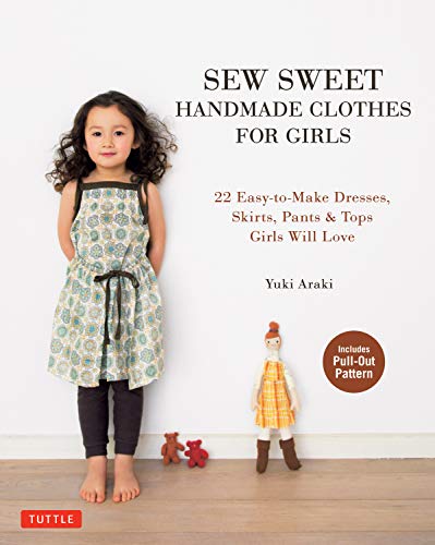 Stock image for Sew Sweet Handmade Clothes for Girls : 22 Easy-To-Make Dresses, Skirts, Pants and Tops Girls Will Love for sale by Better World Books