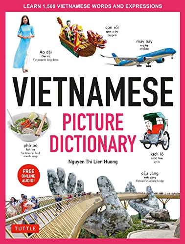 Beispielbild fr Vietnamese Picture Dictionary: Learn 1,500 Vietnamese Words and Expressions - For Visual Learners of All Ages (Includes Online Audio) (Tuttle Picture Dictionary) zum Verkauf von Bellwetherbooks