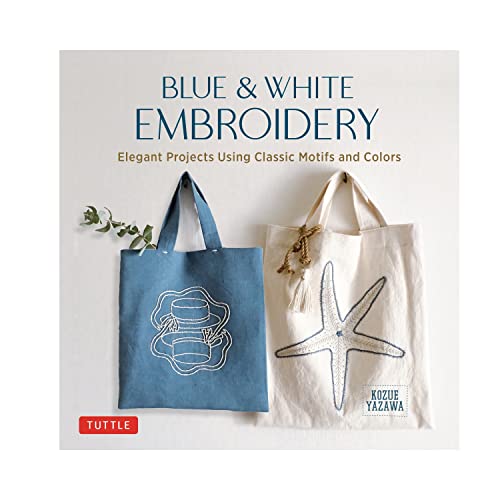 Imagen de archivo de Blue & White Embroidery: Elegant Projects Using Classic Motifs and Colors (7 stitching techniques and 30 projects included) a la venta por HPB-Ruby