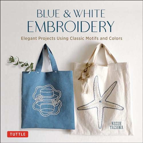 Stock image for Blue & White Embroidery: Elegant Projects Using Classic Motifs and Colors (7 stitching techniques and 30 projects included) for sale by HPB-Ruby