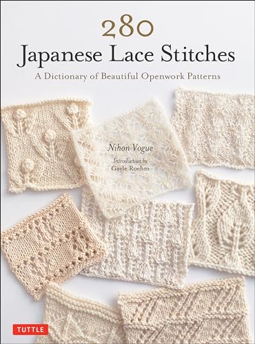 Stock image for 280 Japanese Lace Stitches: A Dictionary of Beautiful Openwork Patterns for sale by SecondSale