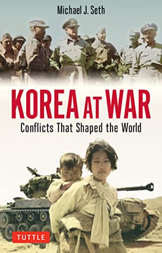 Beispielbild fr Korea at War : Conflicts That Shaped the World zum Verkauf von Better World Books