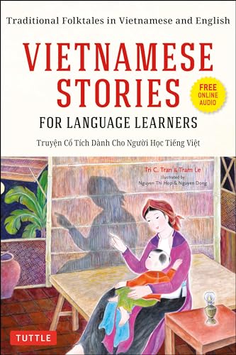 Stock image for Vietnamese Stories for Language Learners: Traditional Folktales in Vietnamese and English (Free Online Audio) for sale by Bellwetherbooks