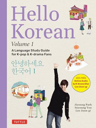 Beispielbild fr Hello Korean Volume 1: The Language Study Guide for K-Pop and K-Drama Fans with Online Audio Recordings by K-Drama Star Lee Joon-gi! [Paperback] Park, Jiyoung; Yoo, Soyoung and Joon-gi, Lee zum Verkauf von Lakeside Books