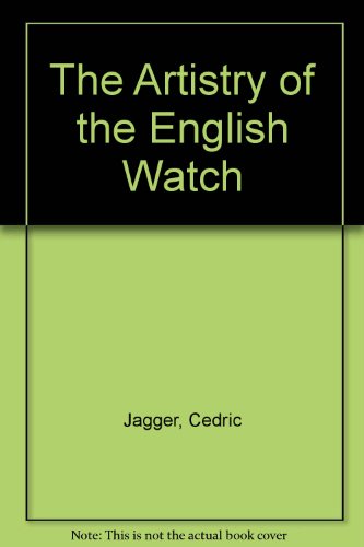 9780804870221: The Artistry of the English Watch