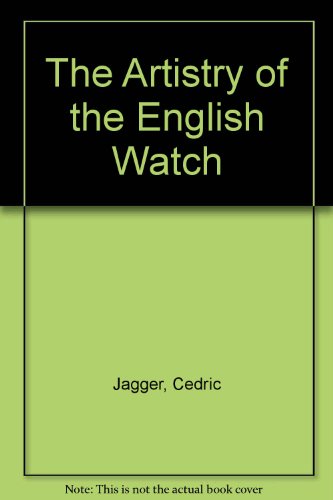 Stock image for The Artistry of the English Watch. for sale by Henry Hollander, Bookseller