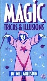 Beispielbild fr Magic: Tricks and Illusions zum Verkauf von Your Online Bookstore