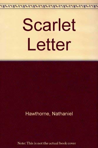 Scarlet Letter - Hawthorne, Nathaniel