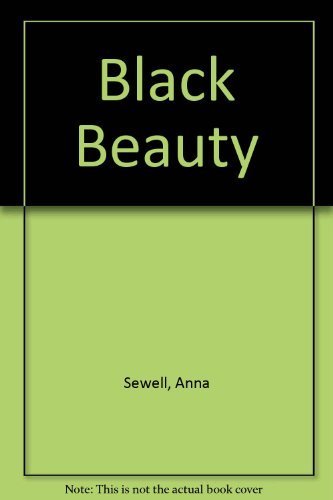 Beispielbild fr Black Beauty zum Verkauf von Better World Books