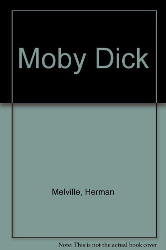 Moby Dick - Melville, Herman