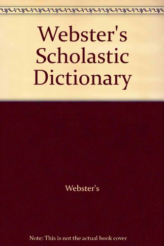 Stock image for Webster's Scholastic Dictionary for sale by Better World Books