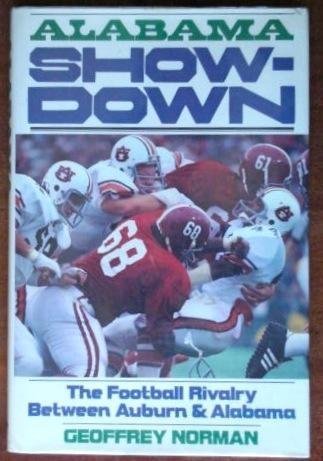 9780805000818: Alabama Showdown: The Football Rivalry Between Auburn and Alabama