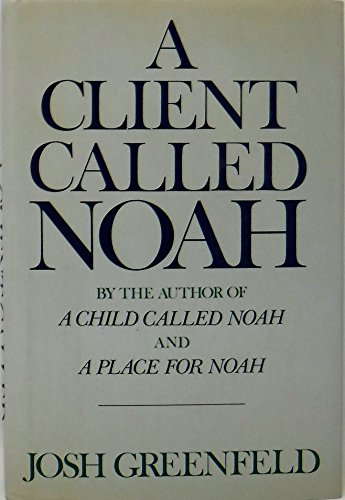 Stock image for A Client Called Noah for sale by Better World Books