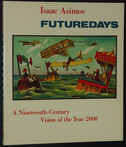 Imagen de archivo de Futuredays a 19th C. Vision of the Year 2000 a la venta por Booked Experiences Bookstore