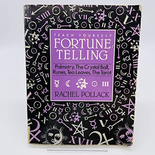 Beispielbild fr Teach Yourself Fortune Telling: Palmistry, the Crystal Ball, Runes, Tea Leaves, the Tarot zum Verkauf von ThriftBooks-Dallas