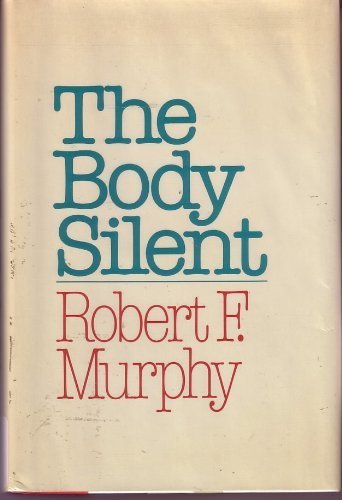 Stock image for The Body Silent for sale by Better World Books